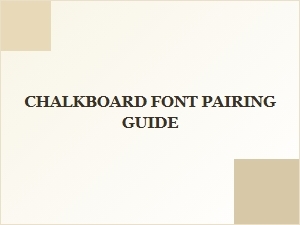 Crafting a Chalkboard Font Pairing Guide with Free Fonts