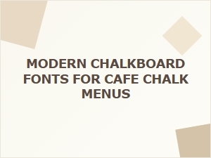 Chalkboard Fonts for Stylish Cafe Menus
